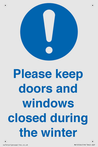 Please keep doors and windows closed during the winter
